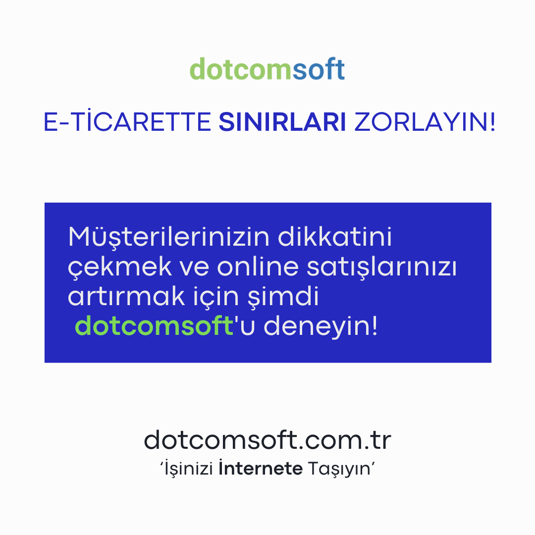 Türkiye'nin Güçlü Yazılımlarının Üreticisi - Dotcomsoft 